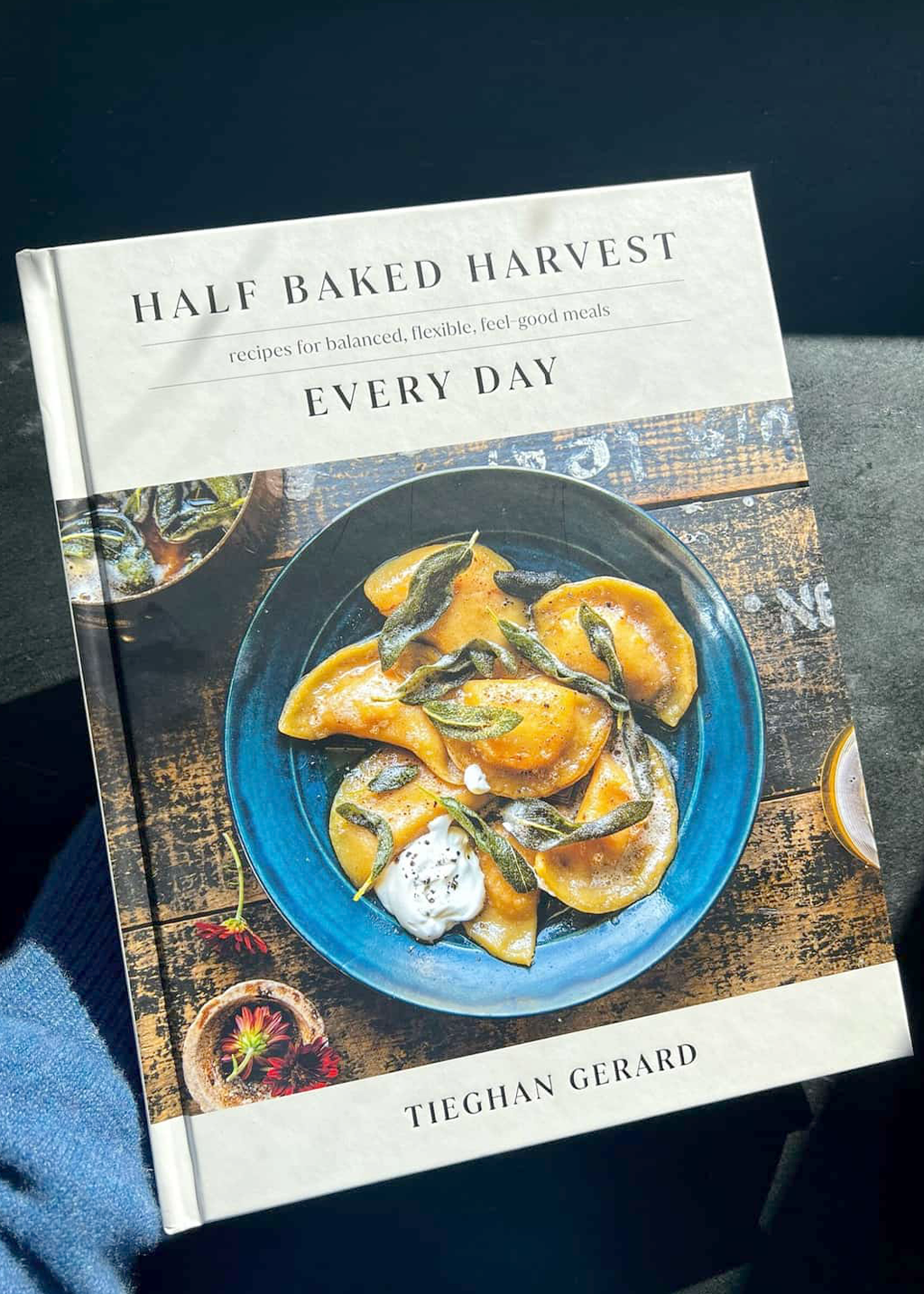 Half Baked Harvest: Every Day