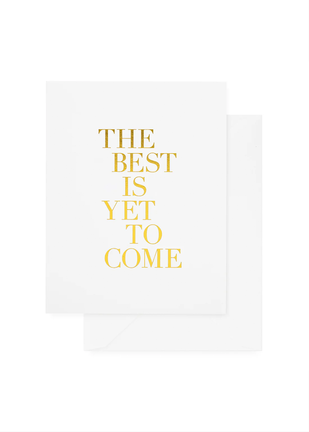 The Best is Yet to Come Card