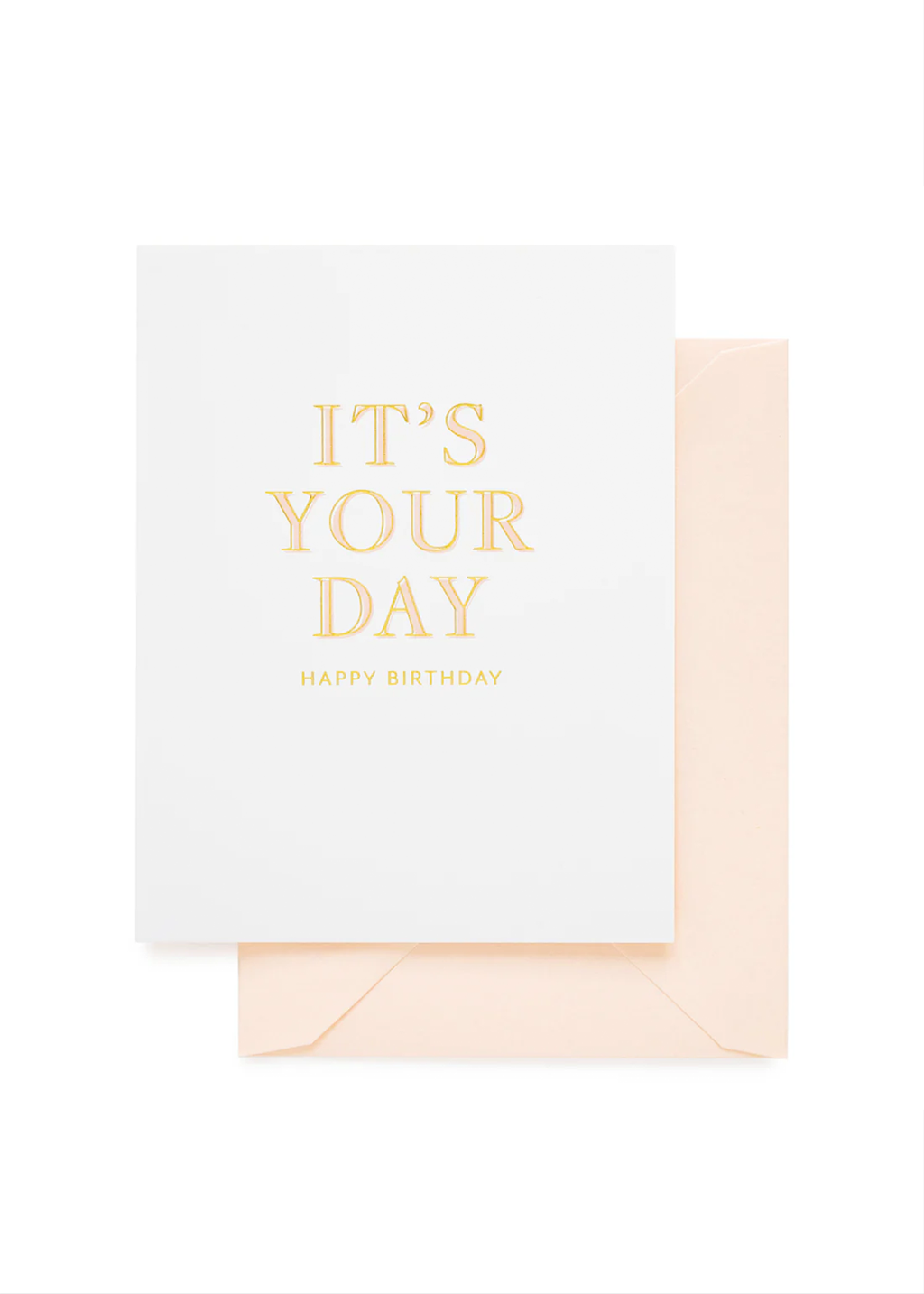It's Your Day Card