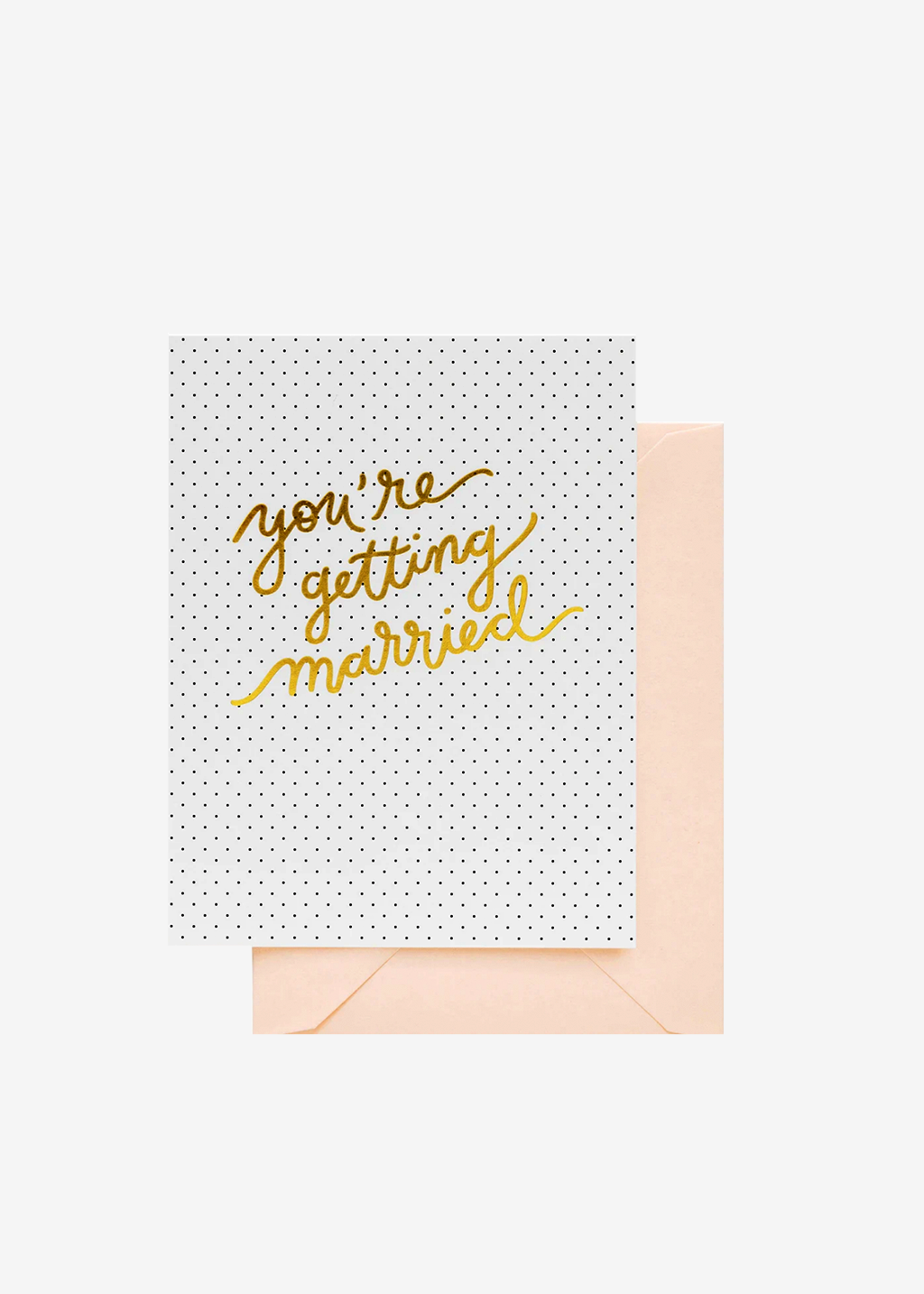 You're Getting Married Card
