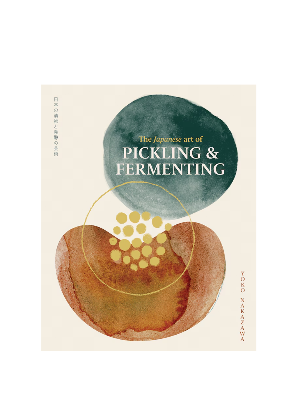 The Japanese Art of Pickling & Fermenting